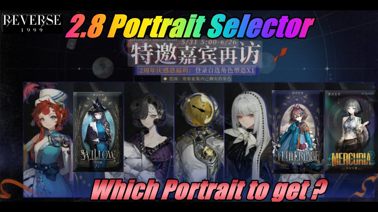 Version 2.8 - Portrait Selector - Which one to get and why? - Reverse1999
