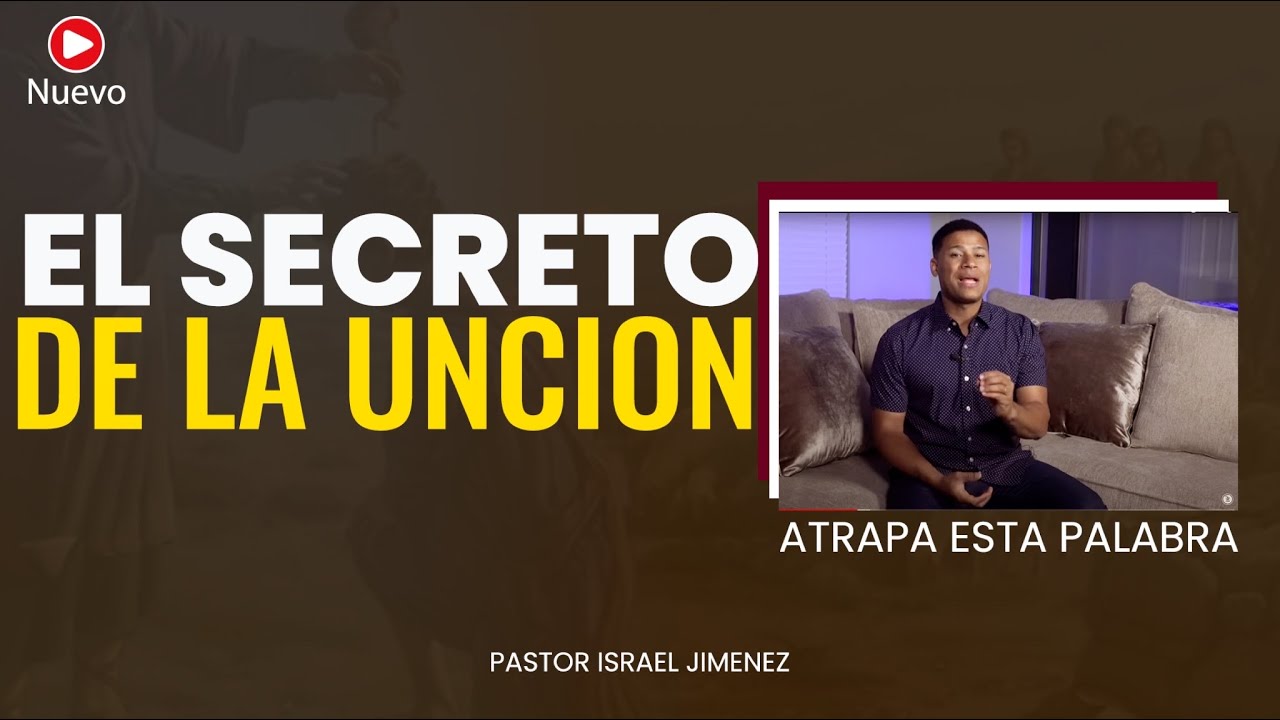 EL SECRETO DE LA UNCION 
