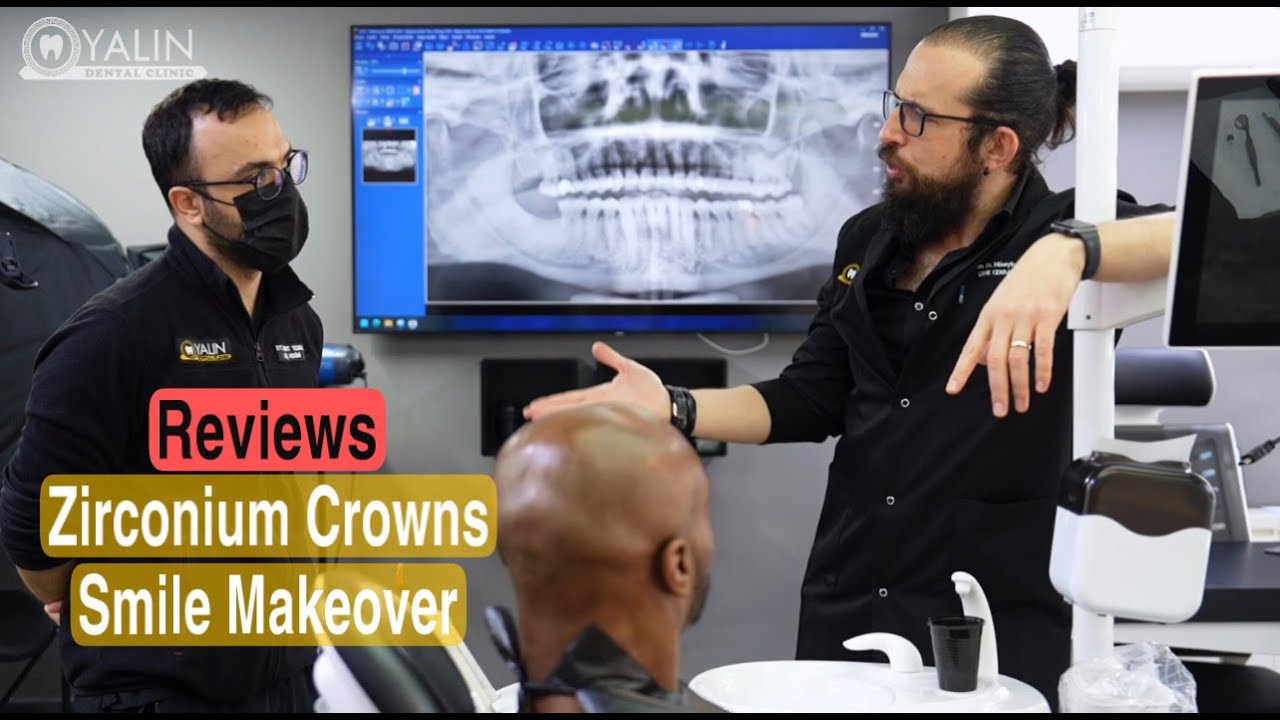 Zirconium Crowns, Smile Makeover in Turkey Antalya | YALIN DENTAL CLINIC | Patient Reviews