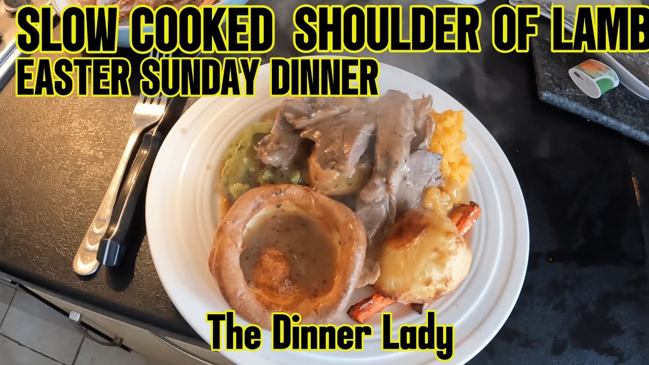 SLOW COOKED SHOULDER OF LAMB  EASTER SUNDAY DINNER