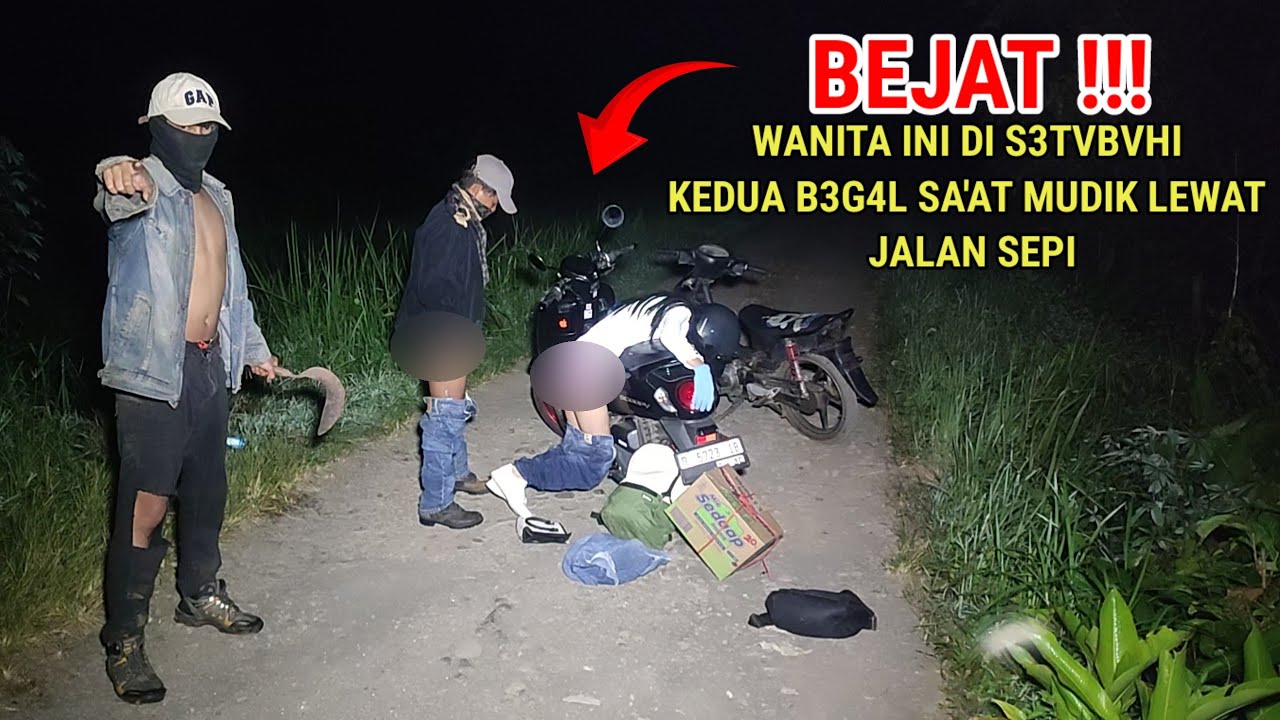 🔴 VIRAL !! PEMUDIK CANTIK DI S3TBVHI KEDUA BEGAL DI JALAN SEPI