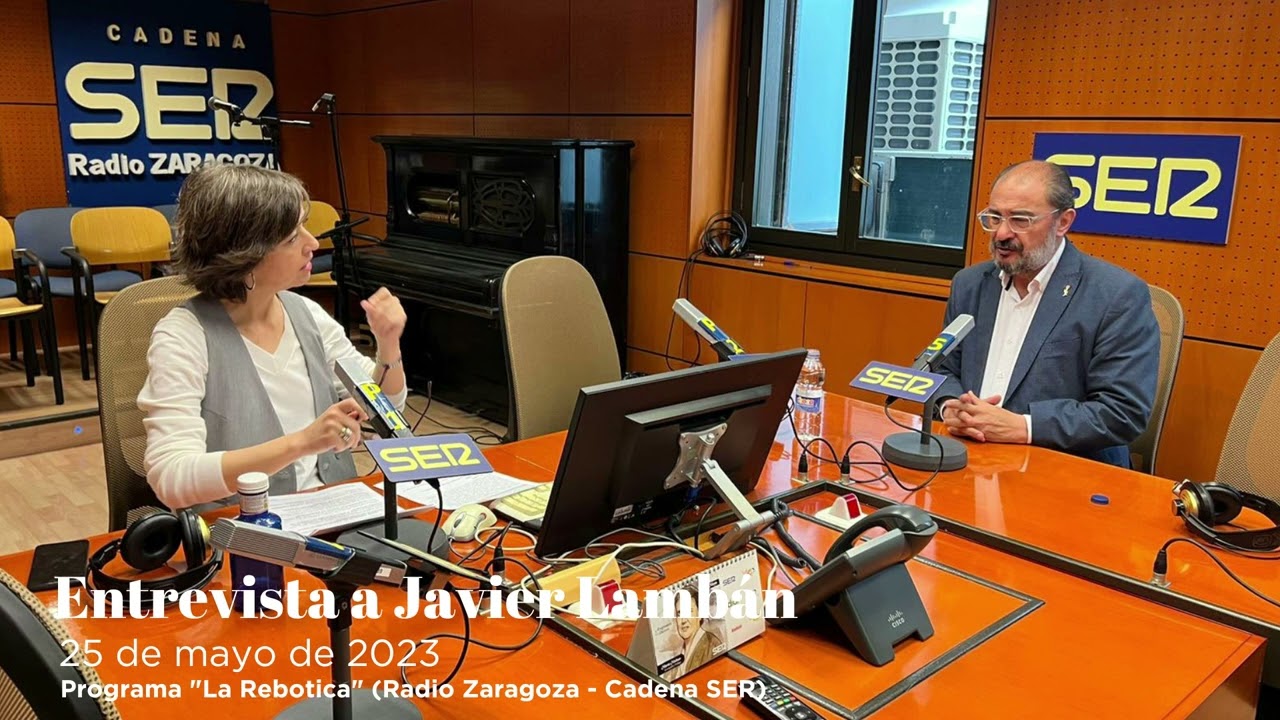 Entrevista a Javier Lambán en 'La Rebotica' (Cadena SER - Radio Zaragoza) - 25 de mayo de 2023