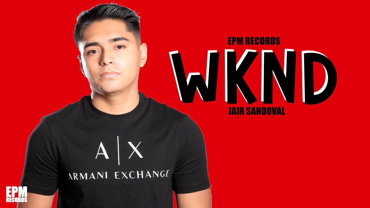EPM Records - WNKD Jair Sandoval