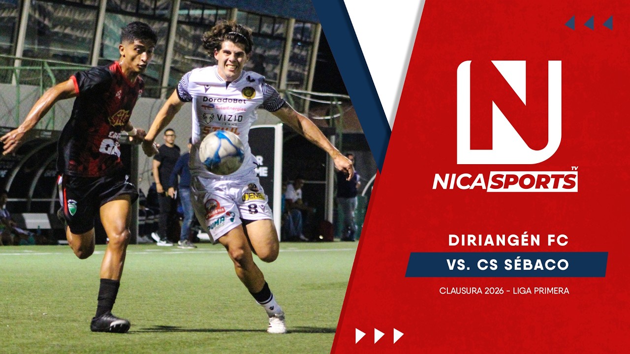 📡 EN VIVO - Liga Primera ⚽ Diriangén FC 🆚 CS Sébaco  | Torneo Clausura 2026 - Jornada 7