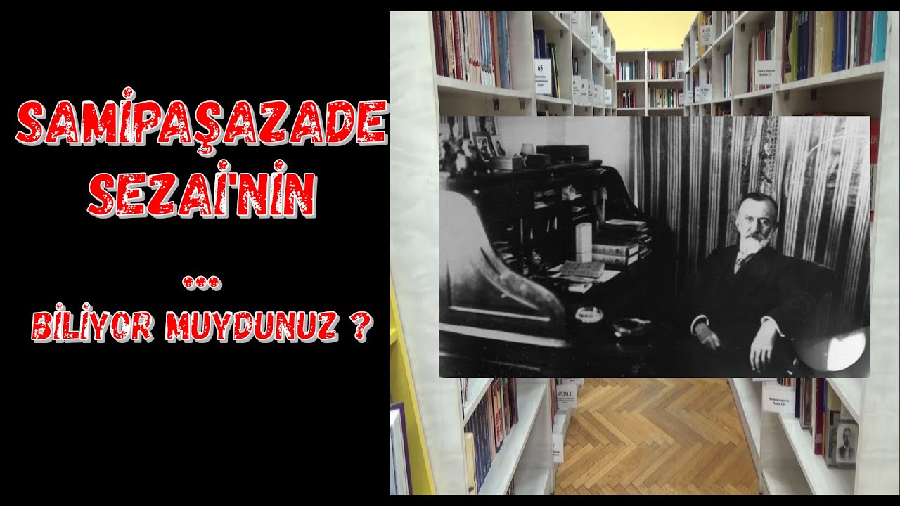 Samipaşazade Sezai / Edebiyatın Pırlantaları 21. Bölüm