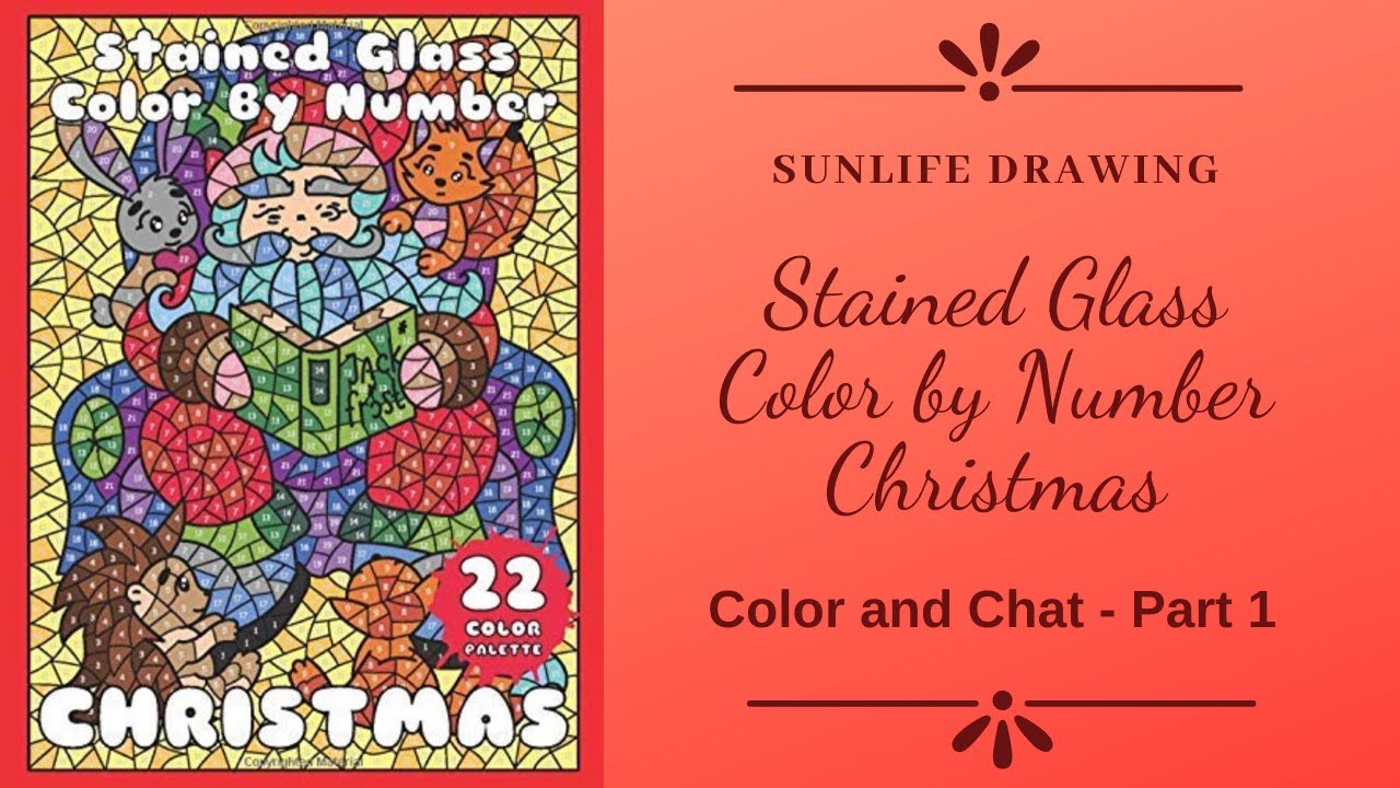 Stained Glass Color by Number   Christmas   Adult Color and Chat   Part 1