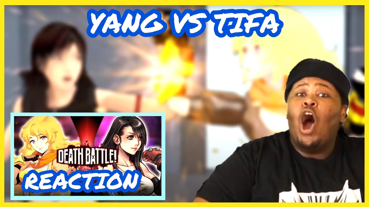Fist Of Fury!!! Yang VS Tifa (RWBY VS Final Fantasy) | DEATH BATTLE REACTION | BLIND REACT