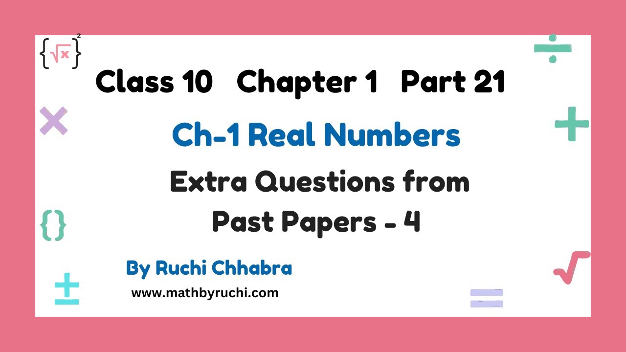 Class 10 Maths | Chapter 1| Real Numbers| Extra Questions| R D Sharma| Ruchi Chhabra