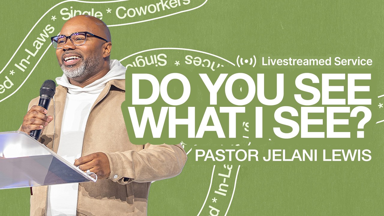 Gateway Church Live | “Do You See What I See?” by Pastor Jelani Lewis | February 21–22