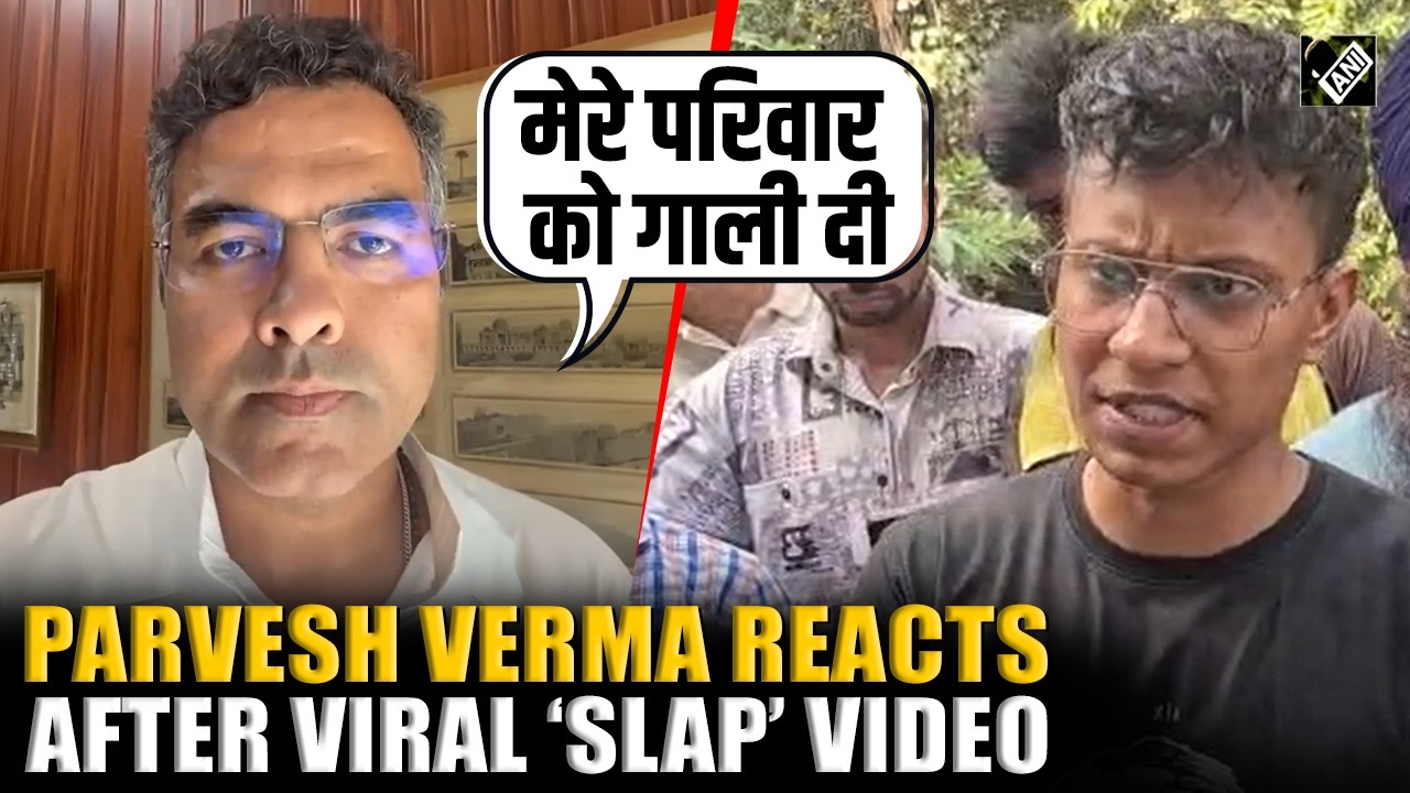 &lsquo;मेरे परिवार को गाली दी&rsquo;: Delhi PWD Minister Parvesh Verma Reacts After Viral &lsquo;Slap&rsquo; Video