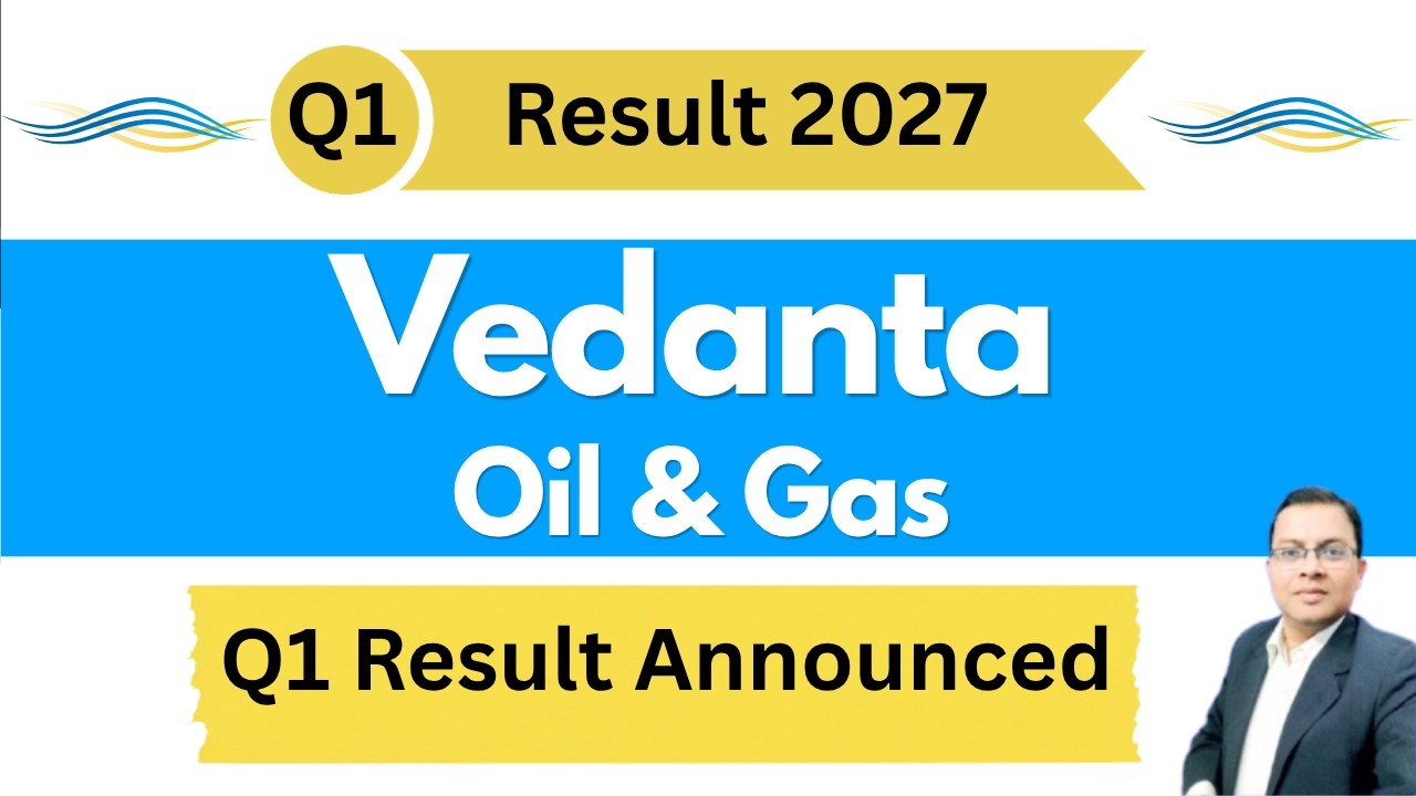 Vedanta Oil & Gas q1 result 2027 I Vedanta Oil & Gas result today I VOGL SHARE LATEST NEWS TODAY