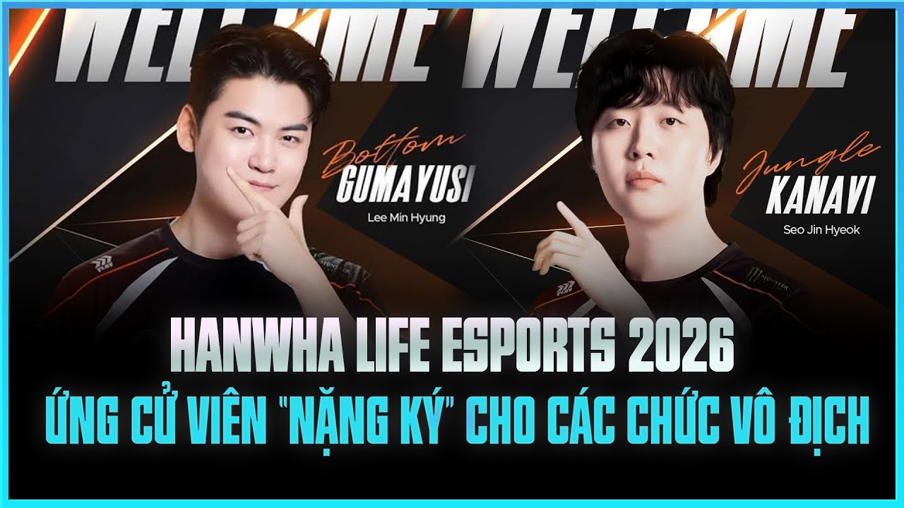 HANWHA LIFE ESPORTS 2026 - ỨNG CỬ VIÊN “NẶNG KÝ” CHO TẤT CẢ CÁC CHỨC VÔ ĐỊCH