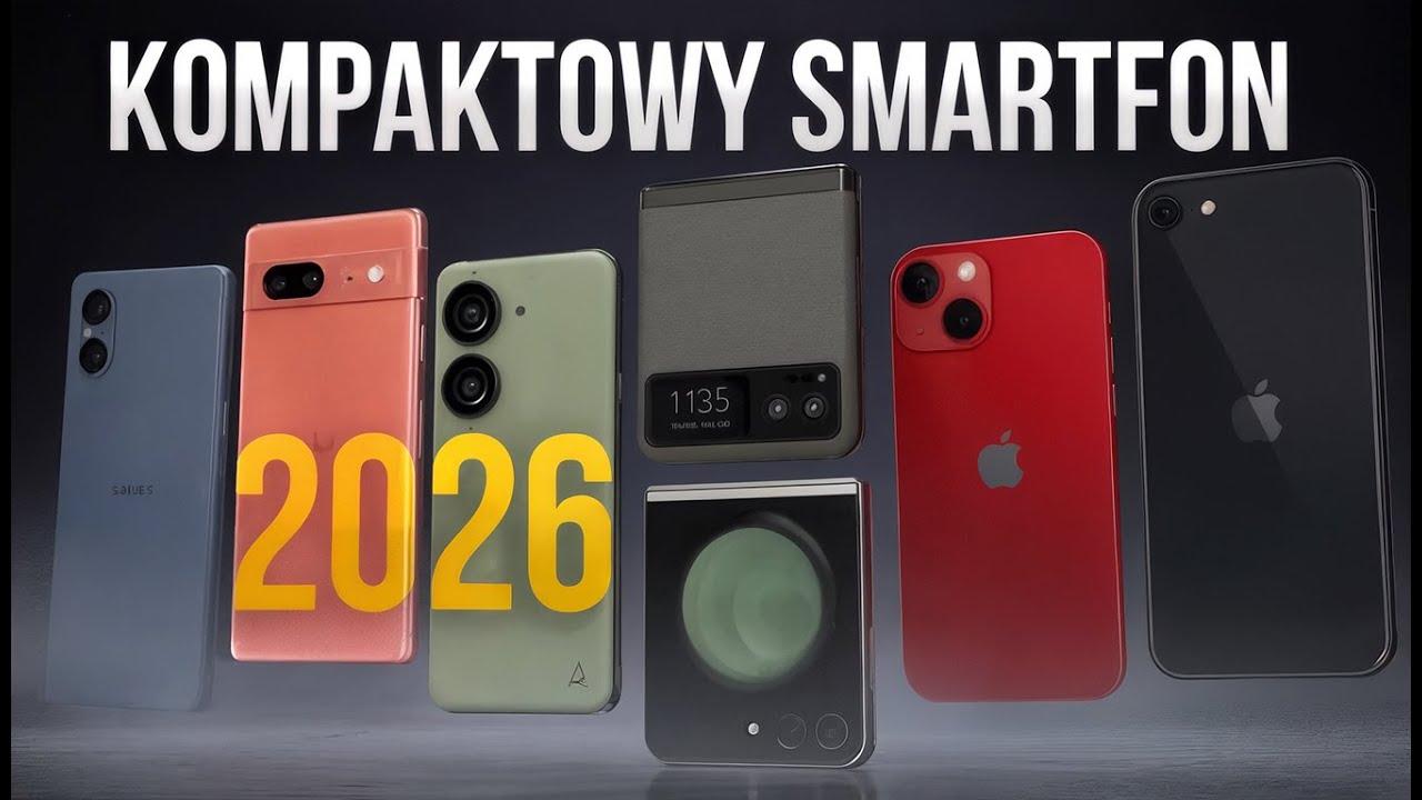 Najlepsze kompaktowe smartfony 2026 &ndash; kt&oacute;ry wybrać i dlaczego? 🔥 TOP małych flagowc&oacute;w