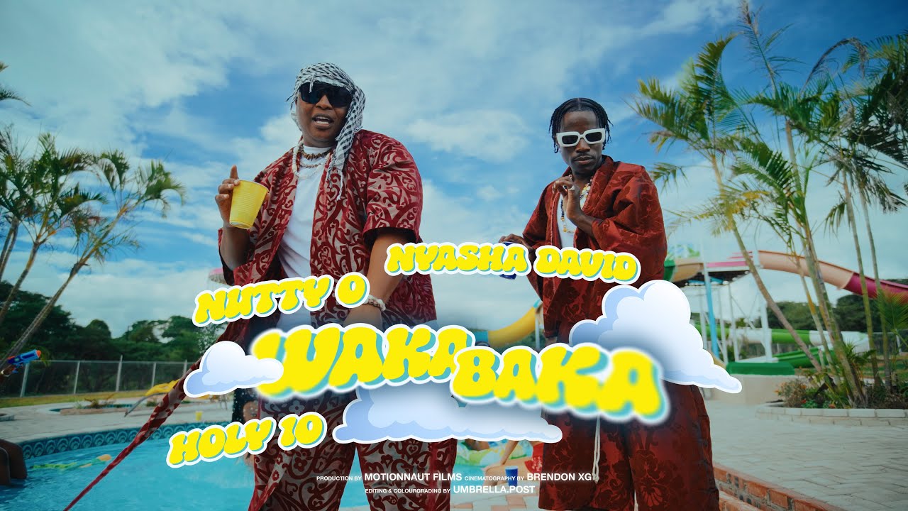 Nutty O x Nyasha David x Holy ten  - wakabaka (Official video)