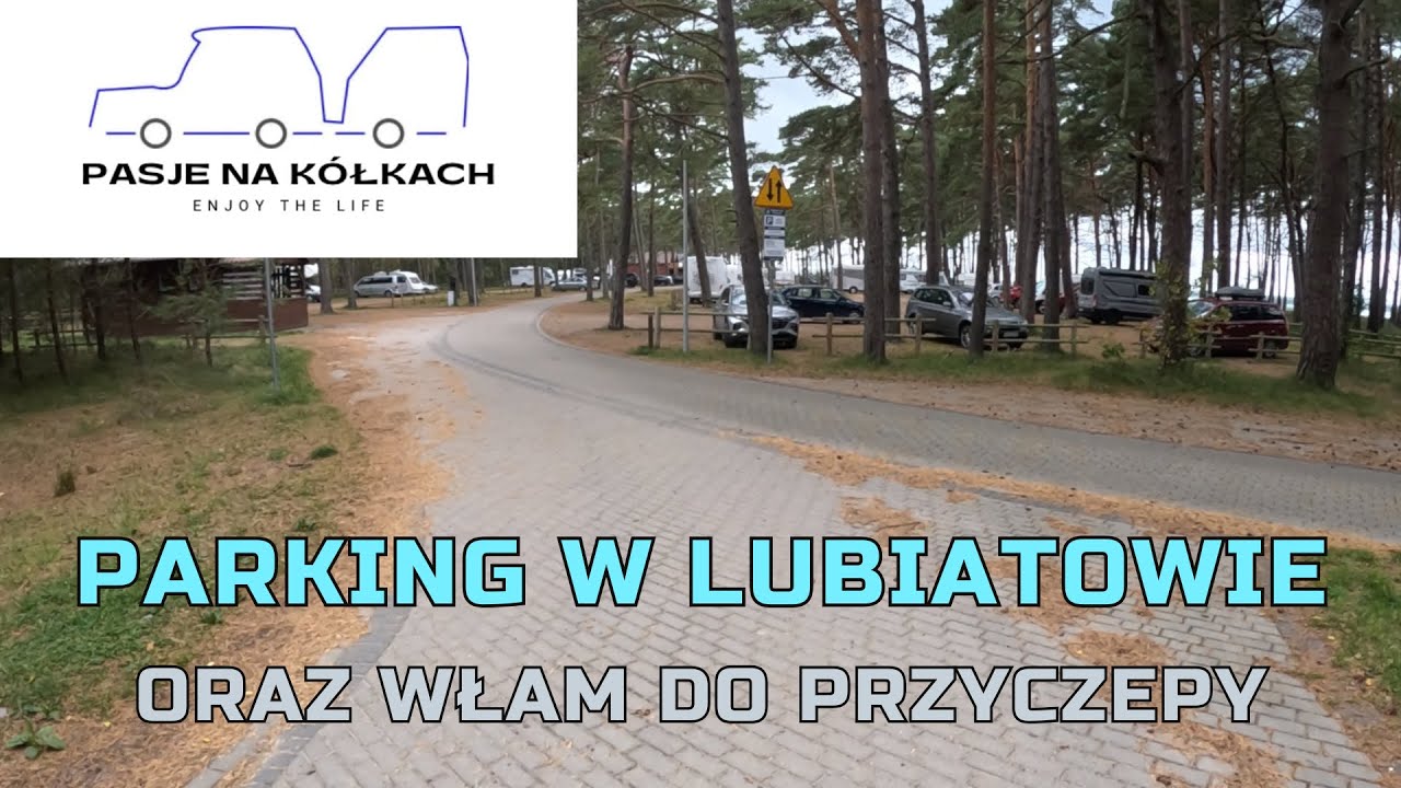 Lubiatowo trochę na dziko i włam do przyczepy 