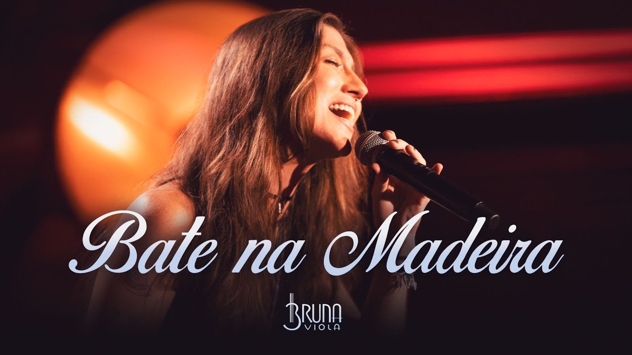 Bate na Madeira - Bruna Viola (Improvável)