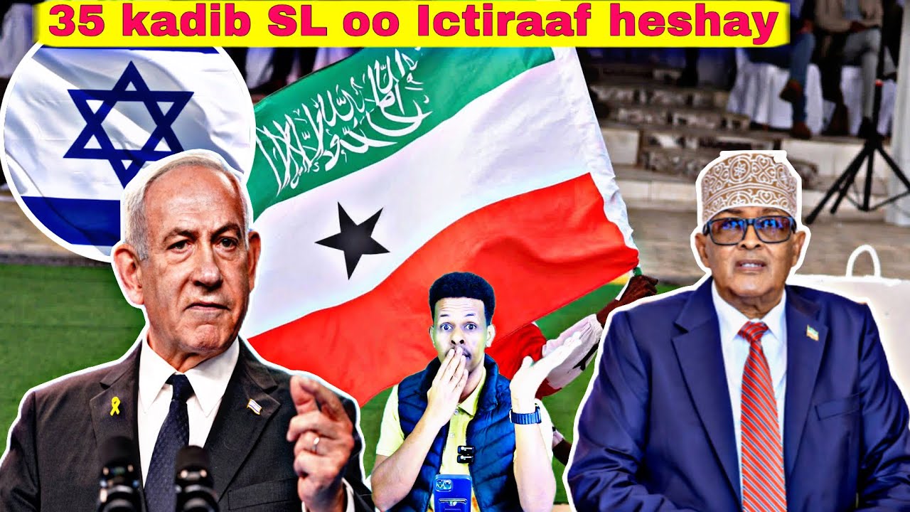 35 kadib Somaliland oo Ictiraaf heshay, dunidu sidey uga falcelisay & DFS oo war culus laga sugayo.