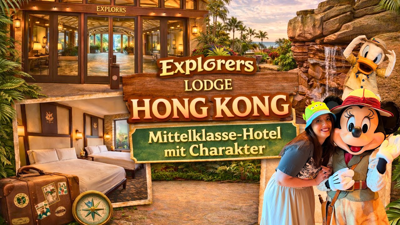 Disney Explorers Lodge Hong Kong – Mittelklasse‑Hotel mit Charakter & Disney‑Feeling!