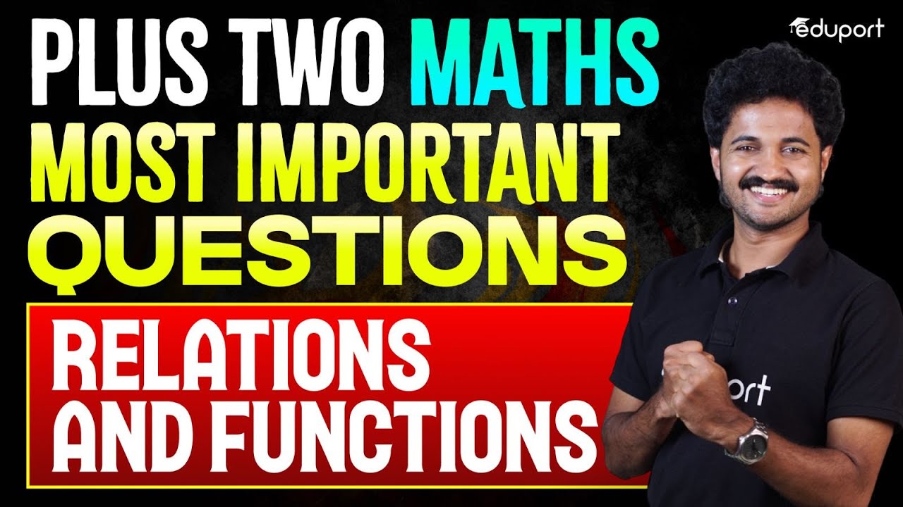 Plus Two Maths Chapter 1 Relations and Functions Important Questions | Eduport
