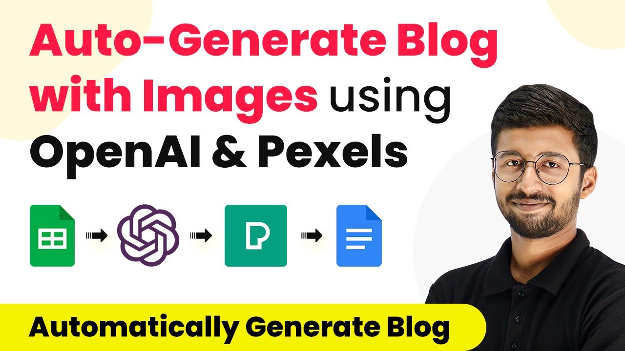 How to Auto-Generate Blog with Images using Pexels, OpenAI, Google Docs & Gmail
