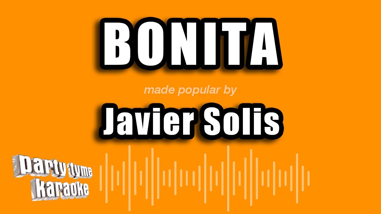 Javier Solis - Bonita (Versión Karaoke)
