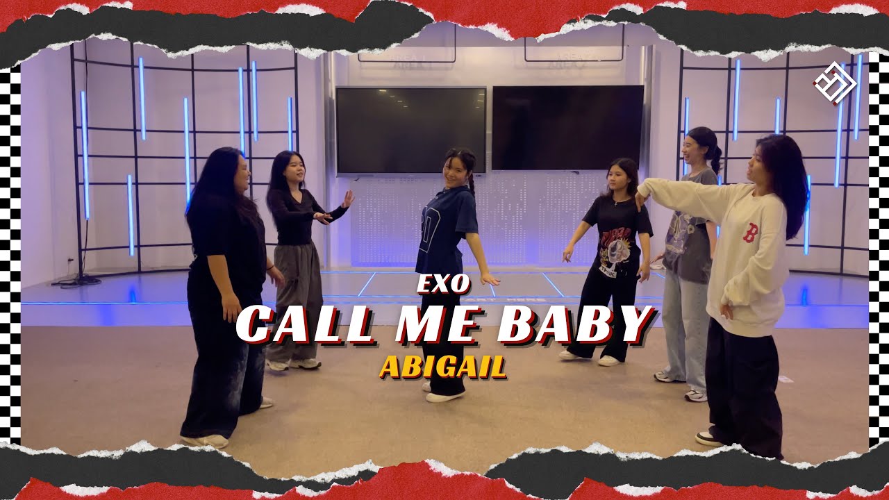 BDCHOREO || CALL ME BABY - EXO | COVER CLASS by Abigail