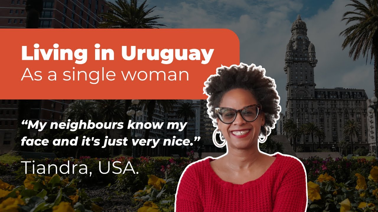 Living in Uruguay as a single woman