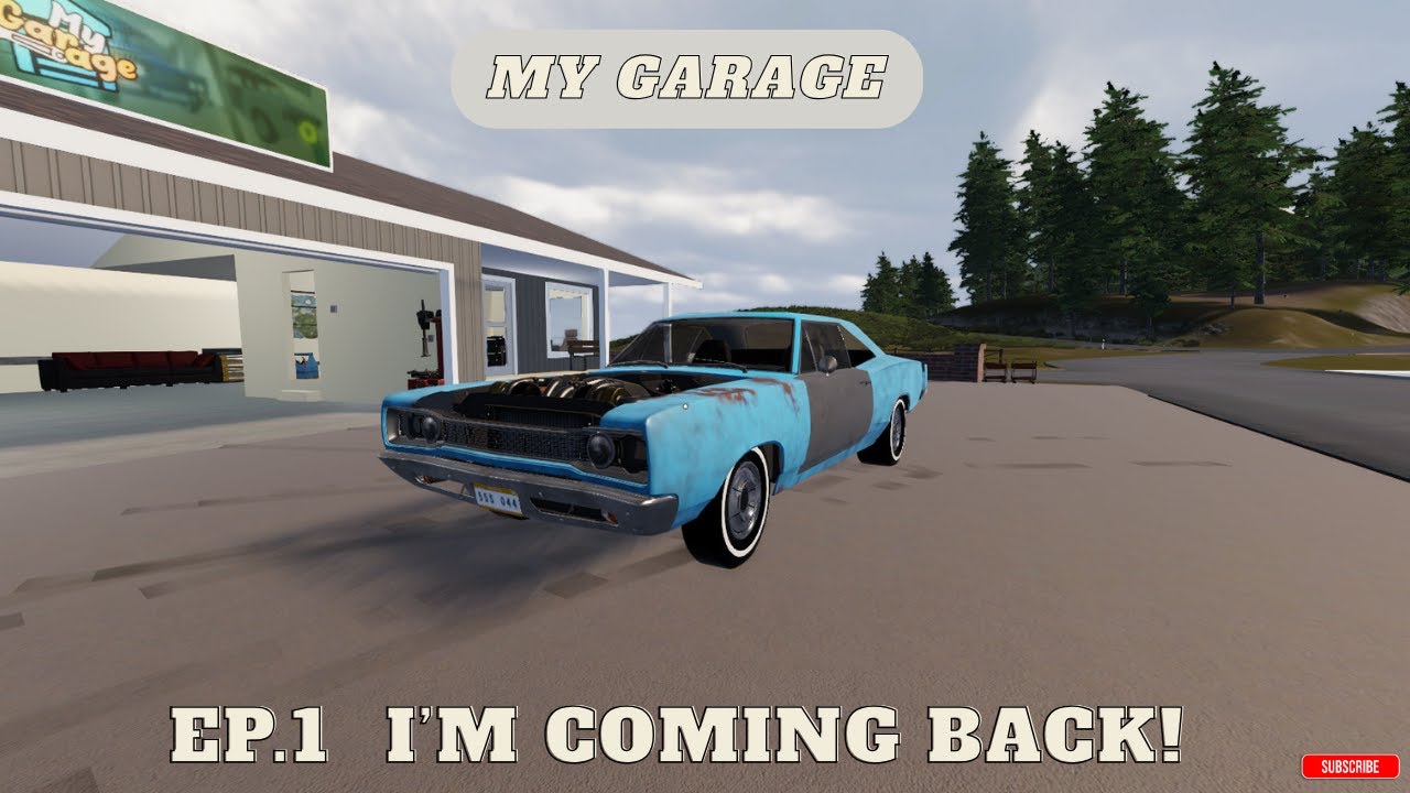 My Garage: I'm coming back!