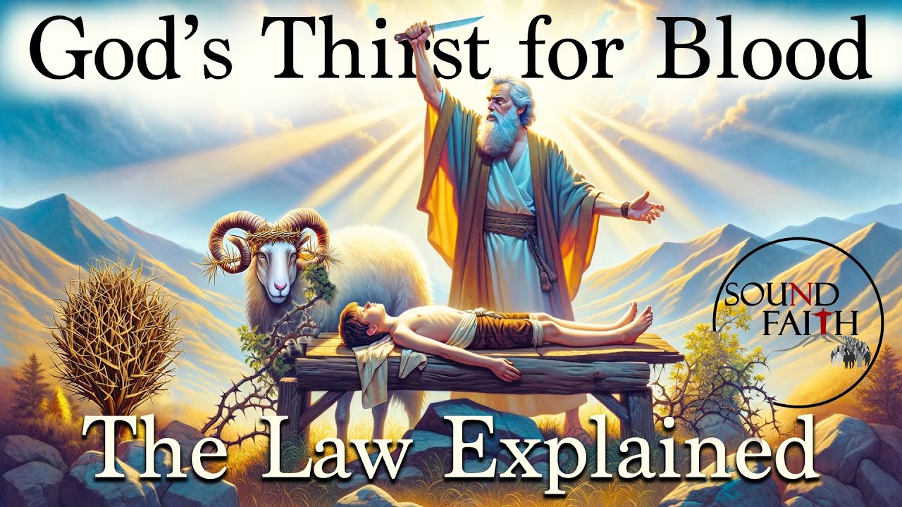 God's thirst for blood - The Law Explained