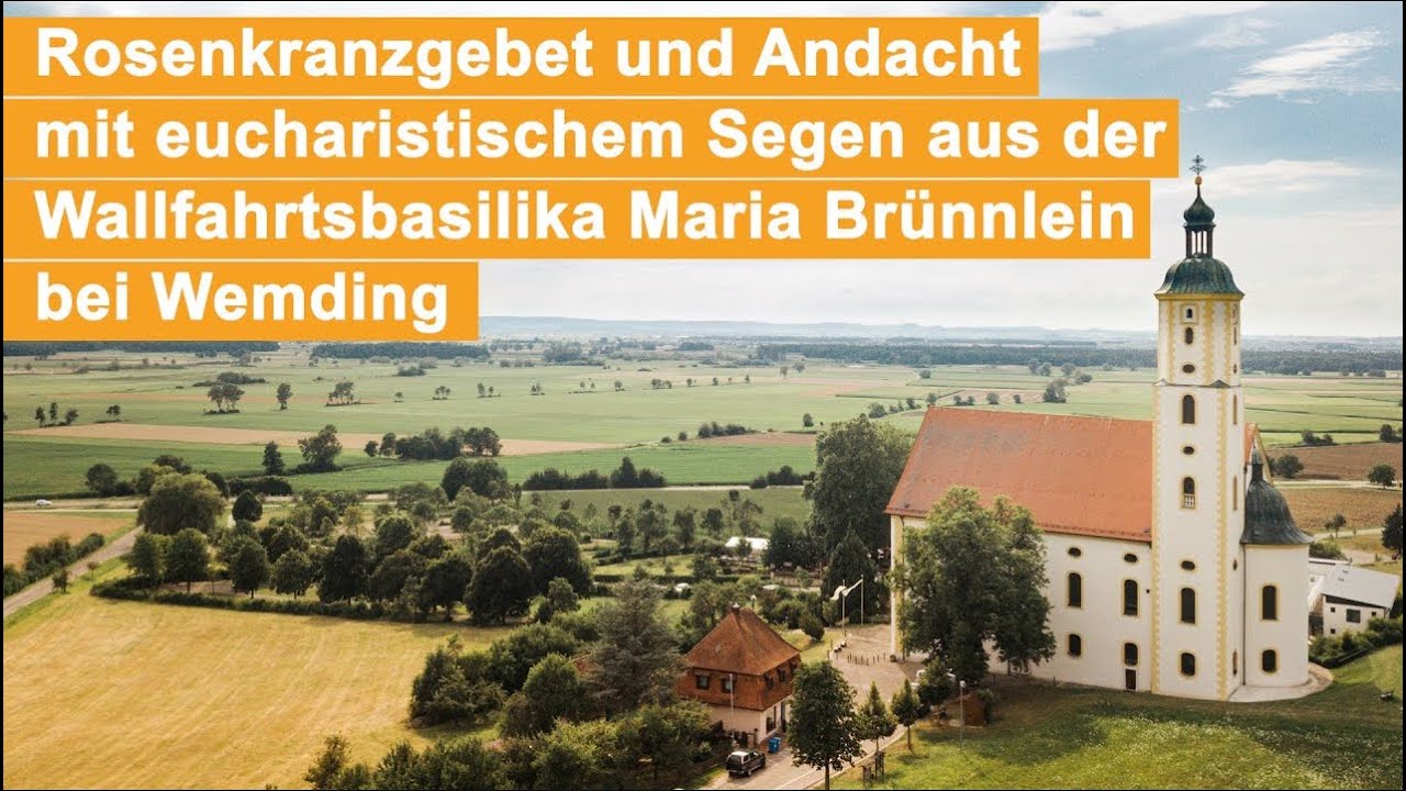 Rosenkranzgebet und Andacht mit eucharistischem Segen aus Wemding - 15.03.2026