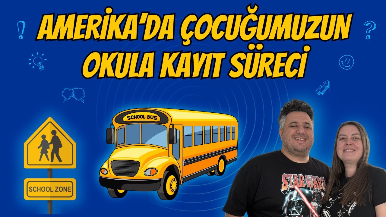 Amerika'da Çocuğumuzun Okula Kayıt Süreci (Our Kiddo's School Registration Process in the USA)