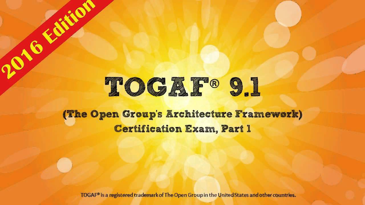 TOGAF 9.1 Part 1 Foundation - The Most Affordable Training Anywhere
