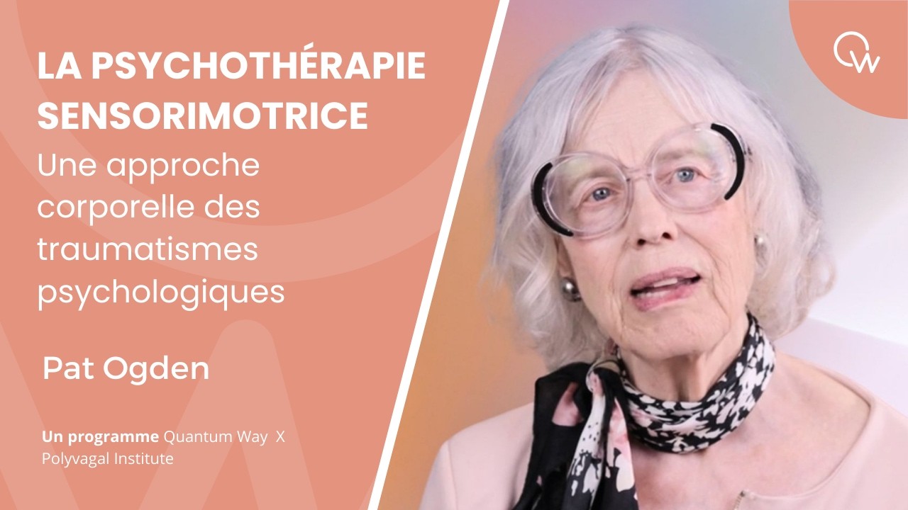 Trauma : le corps n’est pas le problème (il fait partie de la solution)