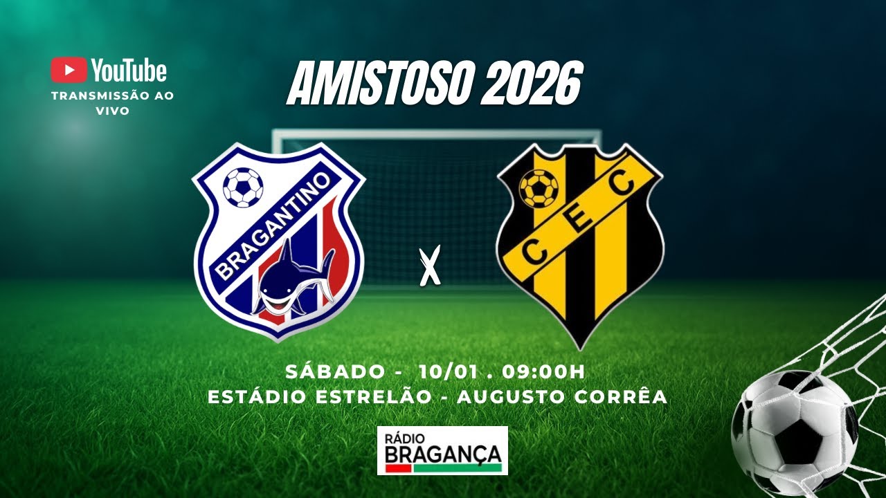 BRAGANTINO  1 X 4 CASTANHAL | AMISTOSO 2026 | TRANSMISSAO AO VIVO