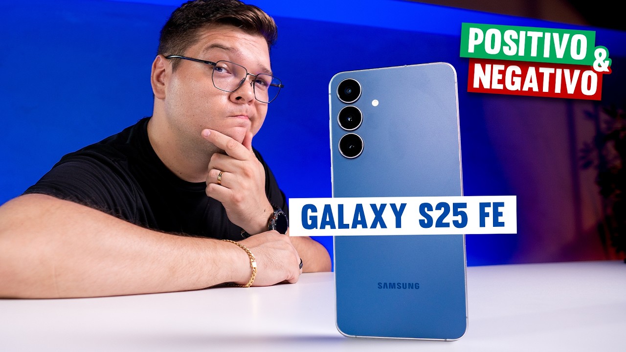O QUE EU ACHO DO GALAXY S25 FE! Minha Opinão