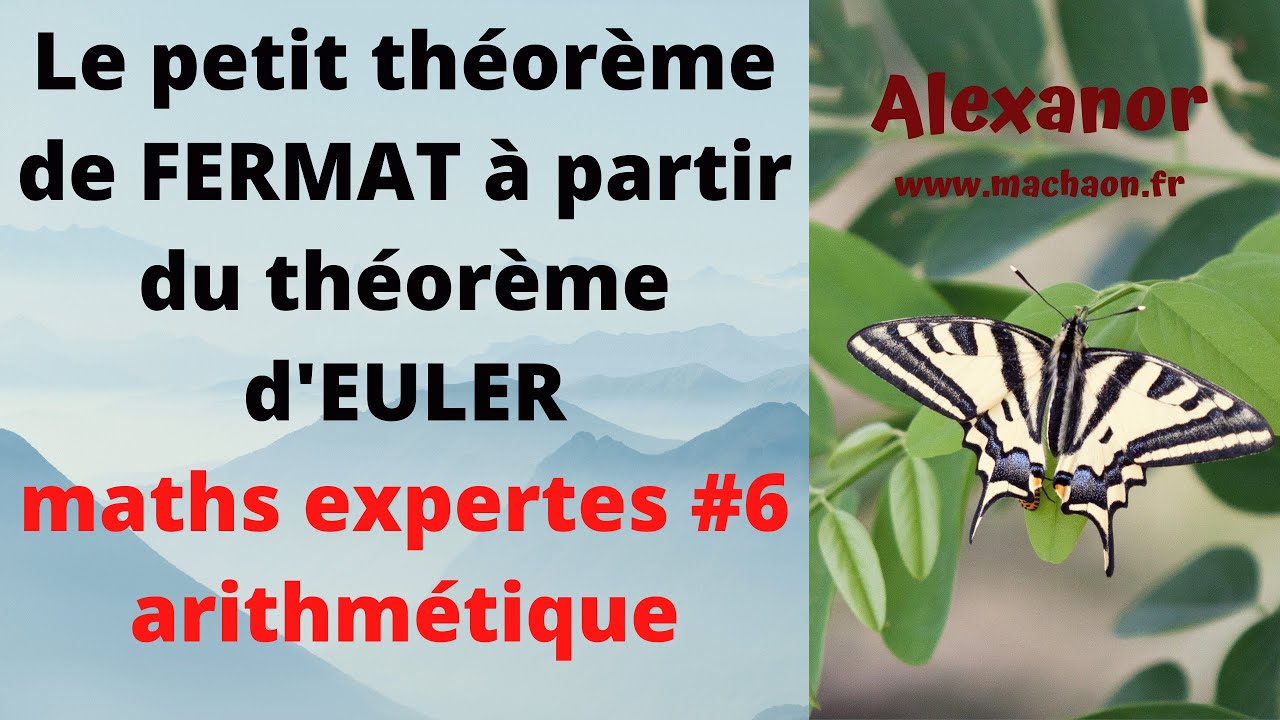 option maths expertes #6 arithmétique : démonstration théorème d'Euler et petit théorème de Fermat .
