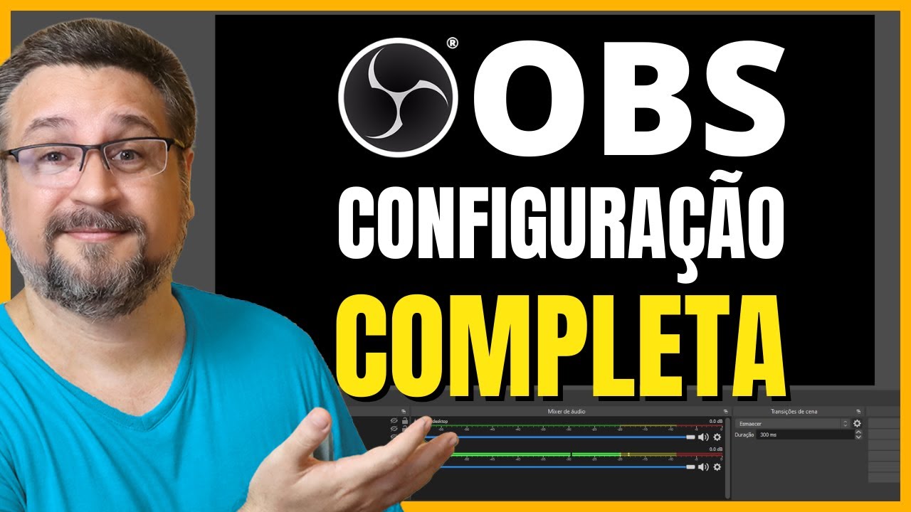 [🟠PASSO A PASSO] OBS STUDIO - Configuração Completa - GRAVAÇÃO E LIVE STREAM