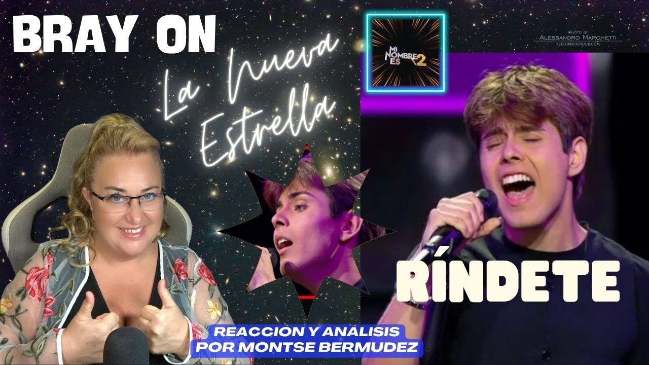 BRAY ON - RINDETE | NUEVO SINGLE - NUEVA ESTRELLA | MI NOMBRE ES 2 | Vocal Coach REACTION & ANALYSIS