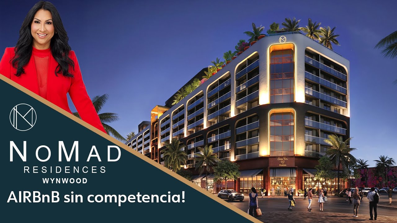 ¿Vale la pena invertir en AirBnB en Wynwood? ....Nomad