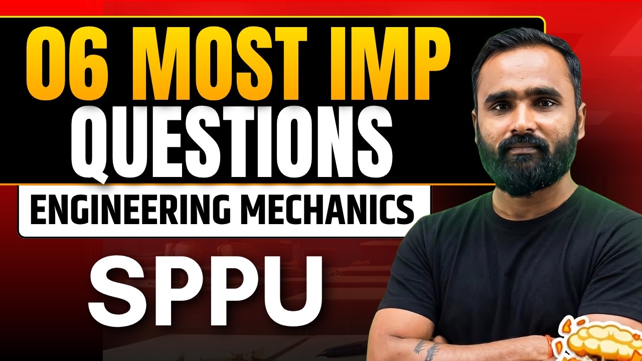 06 MOST IMP QUESTIONS | SPPU ENGINEERING MECHANICS | Pradeep Giri Sir