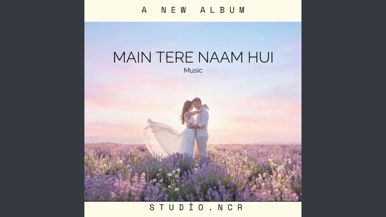 Main Tere Naam Hui