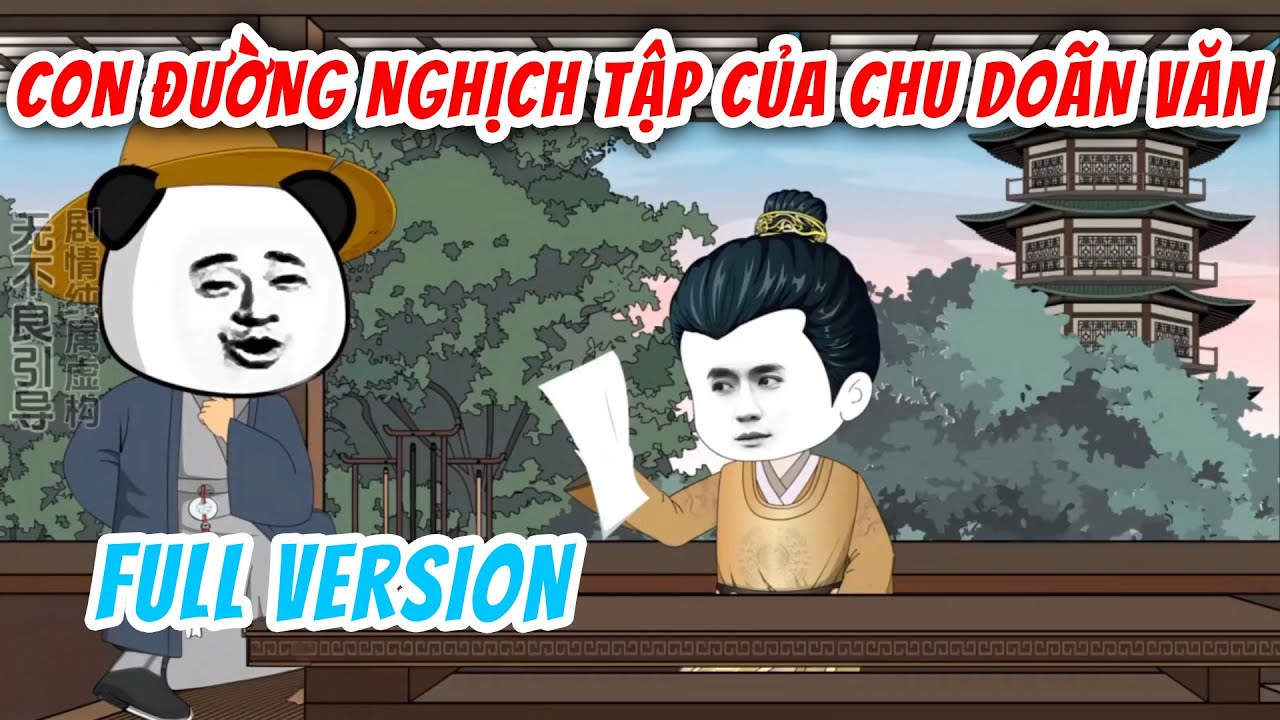 [Full Version] Con Đường Nghịch Tập Của Chu Doãn Văn | Hà Nhân Xuyên Không | Chuột Vietsub