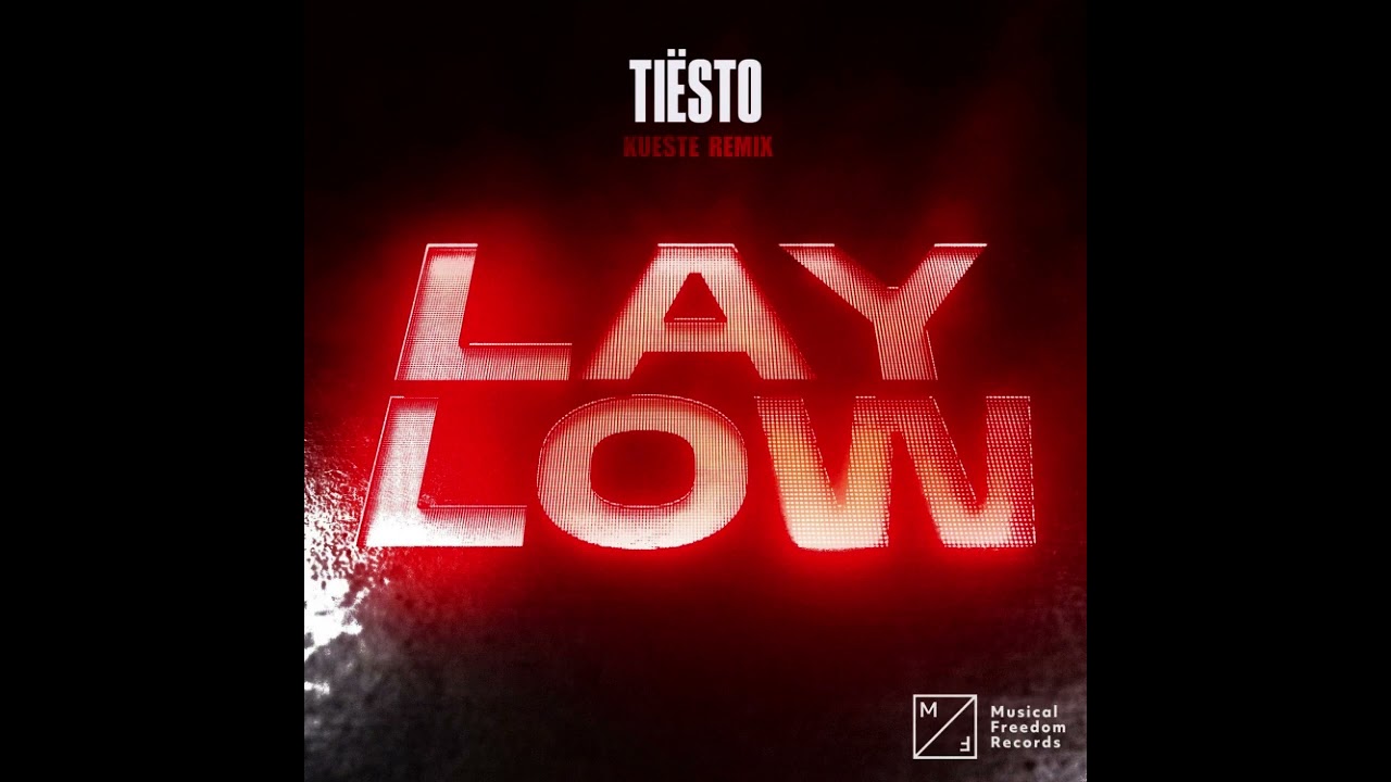 LAY LOW (KUESTE REMIX) [PREVIEW]