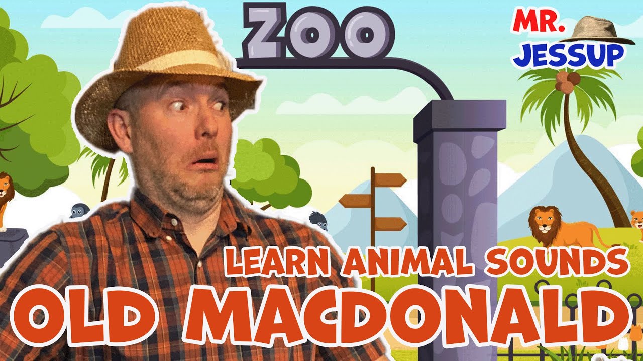 Old MacDonald Had a Zoo - Learn Animal Sounds with Mr. Jessup and Old MacDonald!