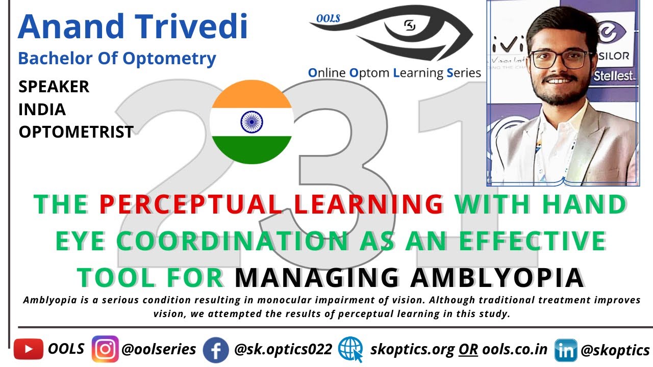 The #PerceptualLearning with Hand-Eye Coordination for Managing #Amblyopia | OOLS | Anand Trivedi