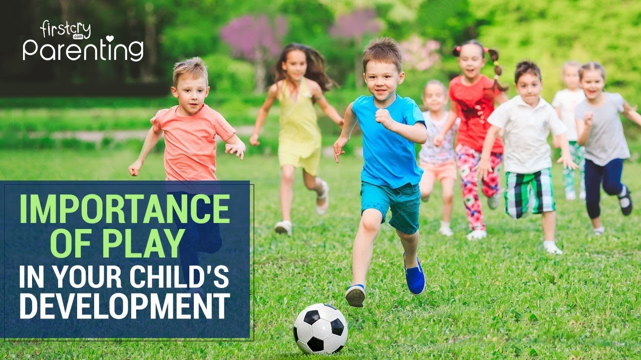 Importance of Play in Child Development (Plus Tips to Encourage It)
