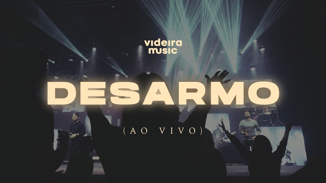 Videira Music - Desarmo (Ao vivo)