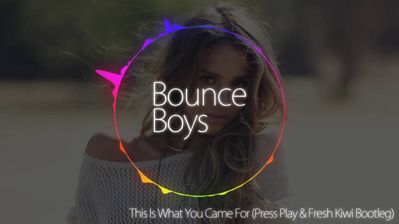 Calvin Harris ft. Rihanna - This Is What You Came For (Press Play & Fresh Kiwi Bootleg)