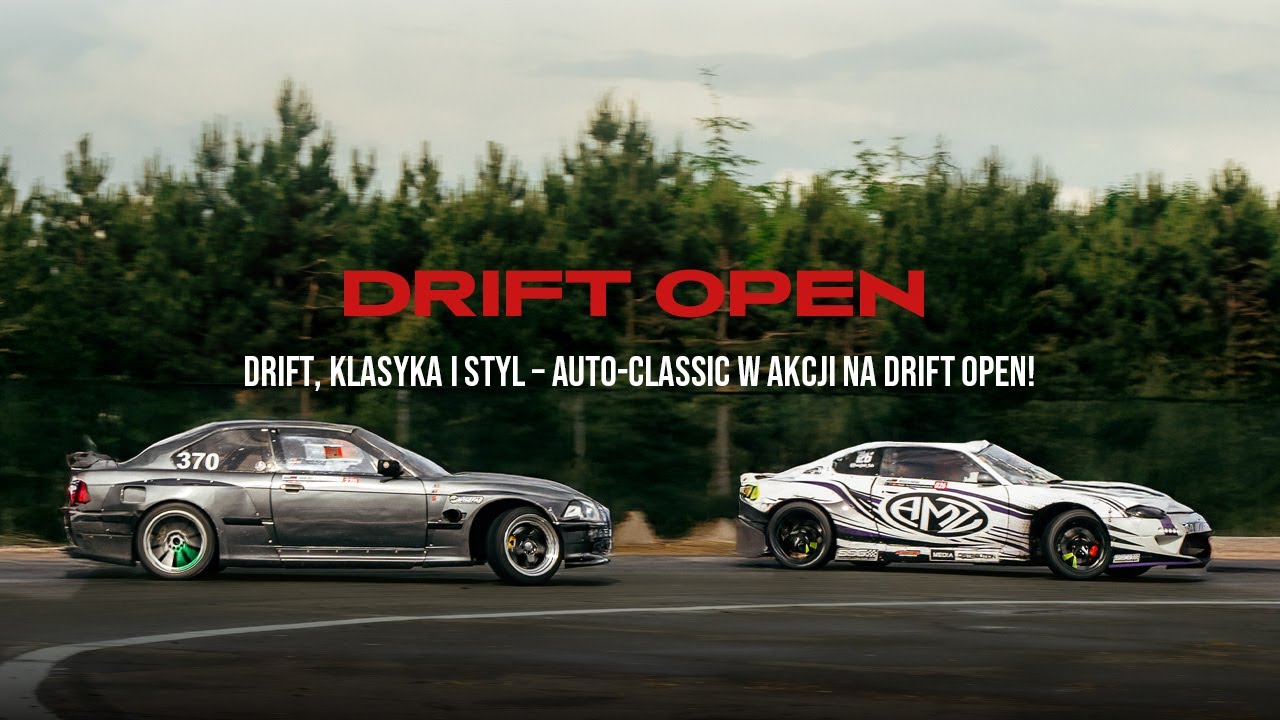 Drift Open oczami AutoClassic &ndash; zlot, dym i motoryzacyjne emocje!