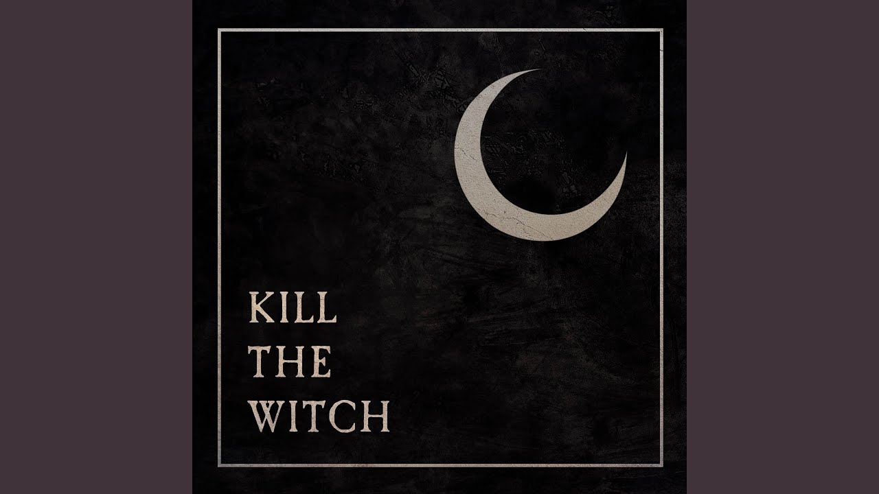 Kill The Witch
